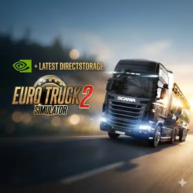 ETS2 最新的 DLSS 和 DIRECTSTORAGE