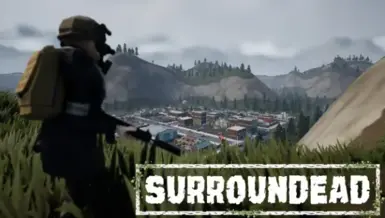 SurrounDead必备篇