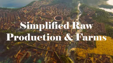 简化的原料生产与农场