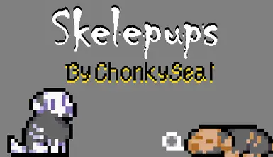 Skelepups（一个恐怖狗替代模组）