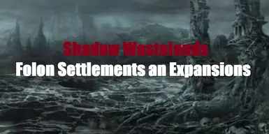 暗影荒原 福隆定居点与资料片