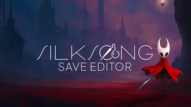 Silksong 存档编辑器