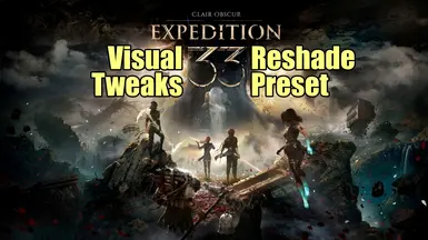 SDR(Clair Obscur Expedition 33)的视觉调整 - ReShade 预设