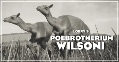 Poebrotherium Wilsoni - 新灭绝物种（1.20）