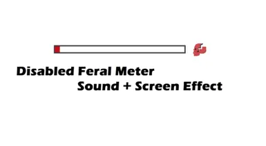 移除Feral Meter的声音和屏幕效果