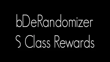 bDeRandomizer - S级奖励
